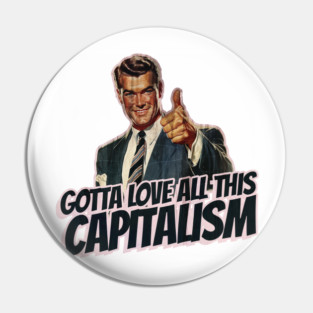 Capitalism Vintage Thumbs Up Guy Pin