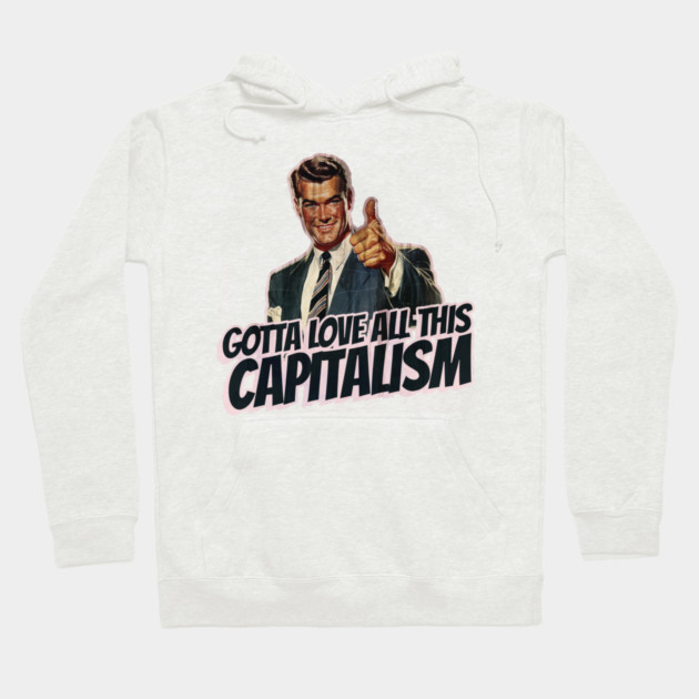 Capitalism Vintage Thumbs Up Guy Hoodie by Nonstop Shirts
