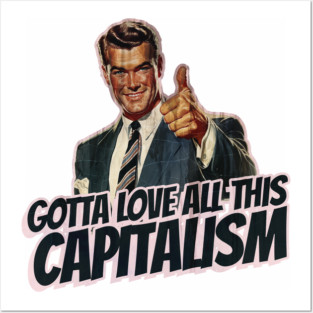 Capitalism Vintage Thumbs Up Guy Posters and Art
