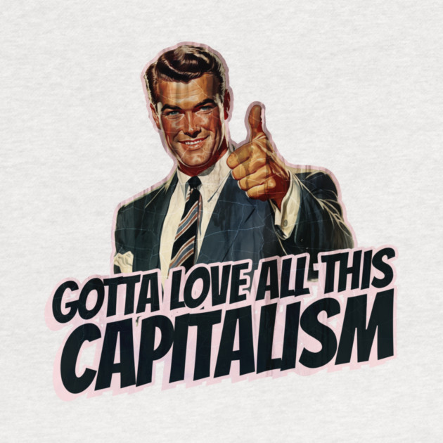Capitalism Vintage Thumbs Up Guy by Nonstop Shirts