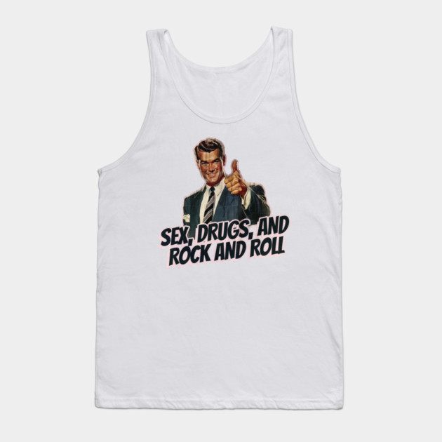 Sex, Drugs, and Rock and Roll Vintage Tank Top by Nonstop Shirts