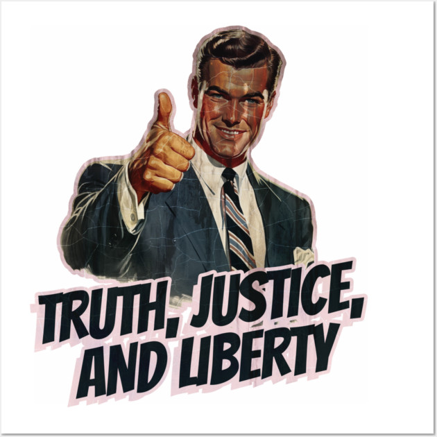 Truth, Justice, and Liberty Vintage Thumbs Up Guy Wall Art by Nonstop Shirts