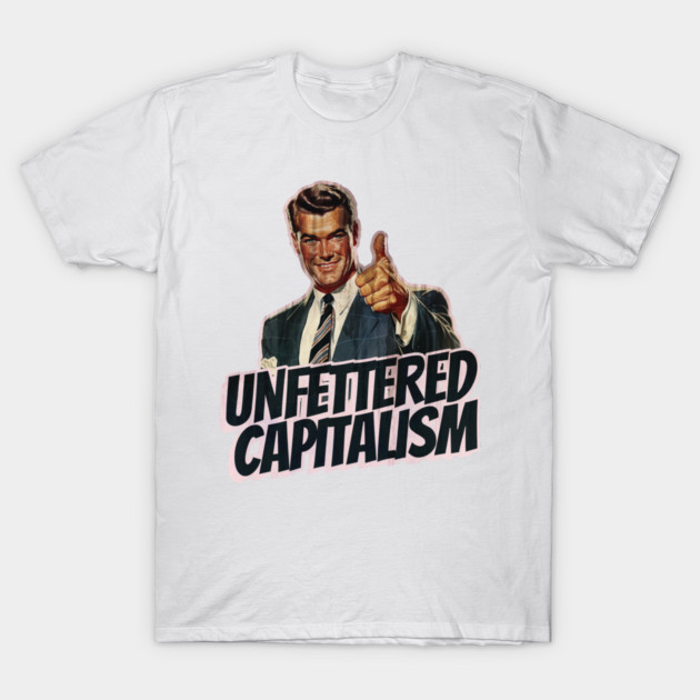 Unfettered Capitalism Vintage Thumbs Up Guy T-Shirt by Nonstop Shirts