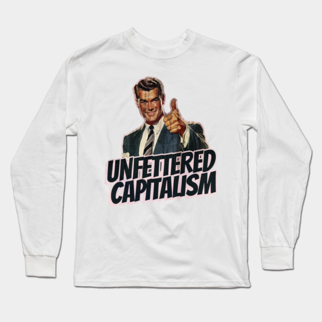 Unfettered Capitalism Vintage Thumbs Up Guy Long Sleeve T-Shirt by Nonstop Shirts