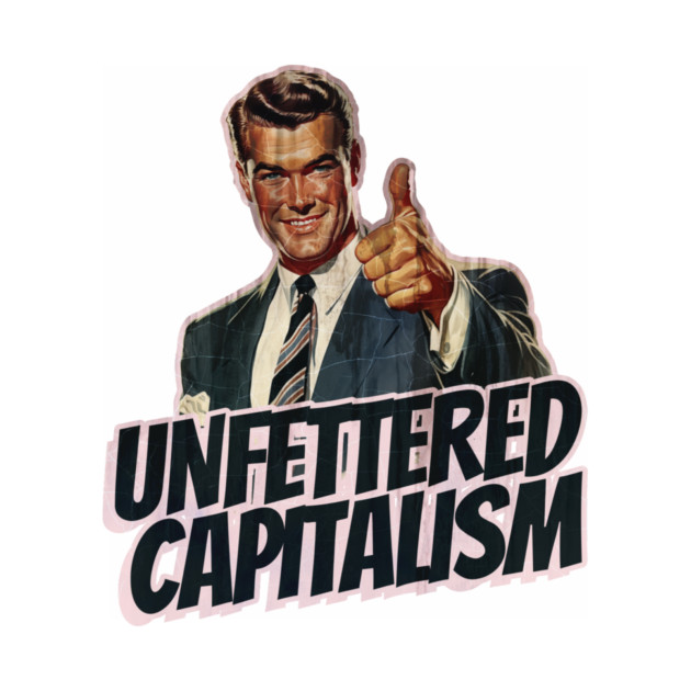 Unfettered Capitalism Vintage Thumbs Up Guy by Nonstop Shirts