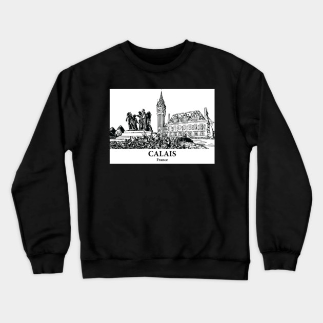 Calais - France Crewneck Sweatshirt by Lakeric