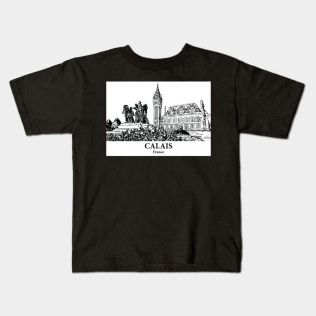 Calais - France Kids T-Shirt by Lakeric