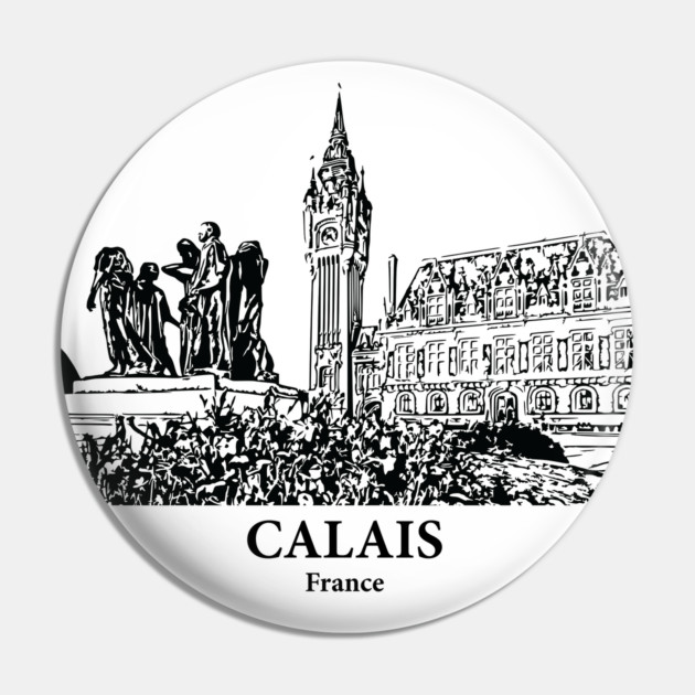 Calais - France Pin by Lakeric