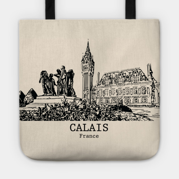Calais - France Tote by Lakeric