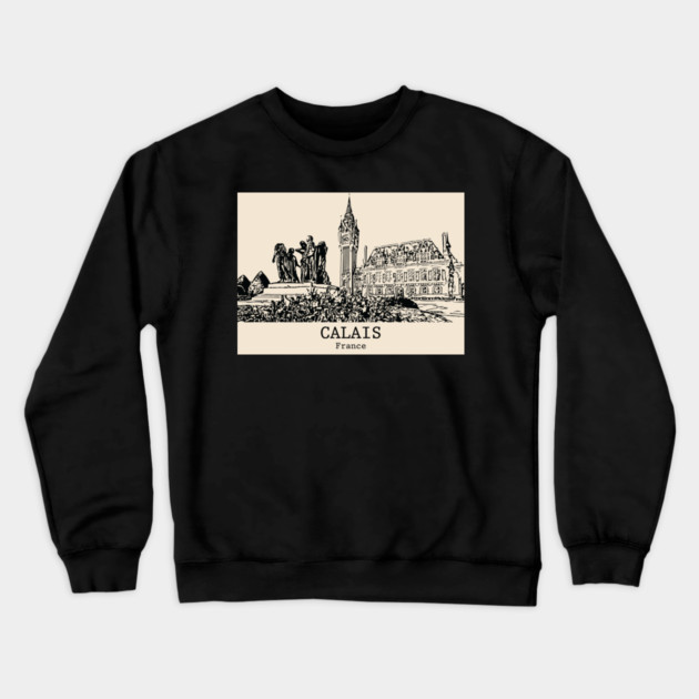 Calais - France Crewneck Sweatshirt by Lakeric