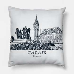 Calais - France Pillow
