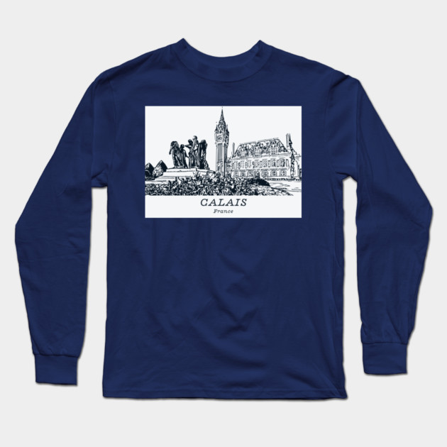Calais - France Long Sleeve T-Shirt by Lakeric
