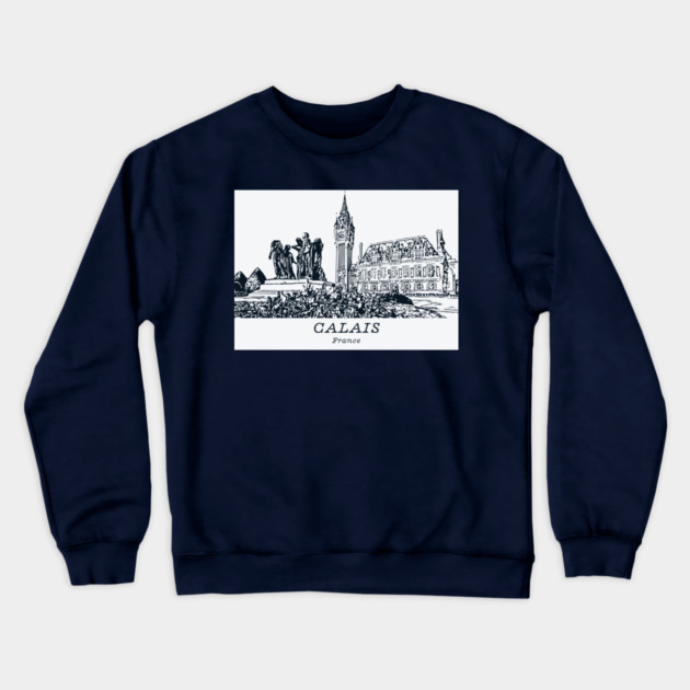 Calais - France Crewneck Sweatshirt by Lakeric