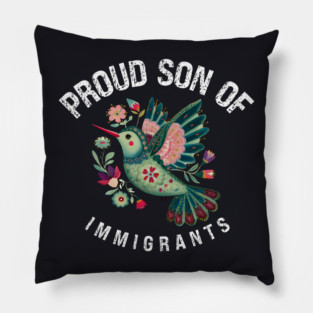 Proud Son Of Immigrants Pillow