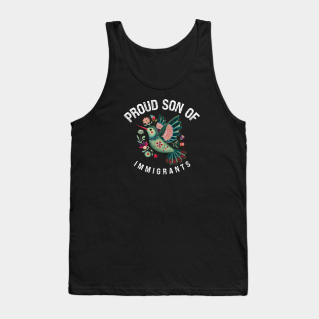 Proud Son Of Immigrants Tank Top by Charles's Store 8