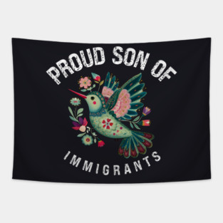 Proud Son Of Immigrants Tapestry