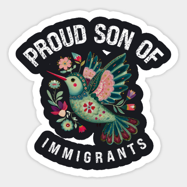 Proud Son Of Immigrants Sticker by Charles's Store 8