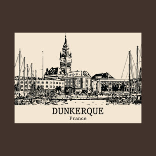 Dunkerque - France T-Shirt