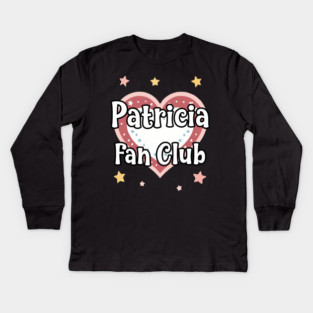 Patricia Fan Club Kids Long Sleeve T-Shirt