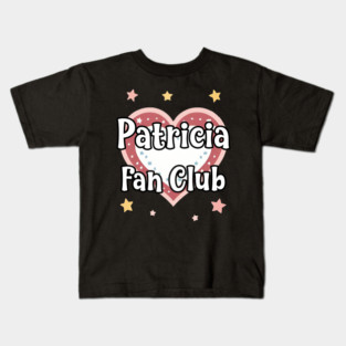 Patricia Fan Club Kids T-Shirt