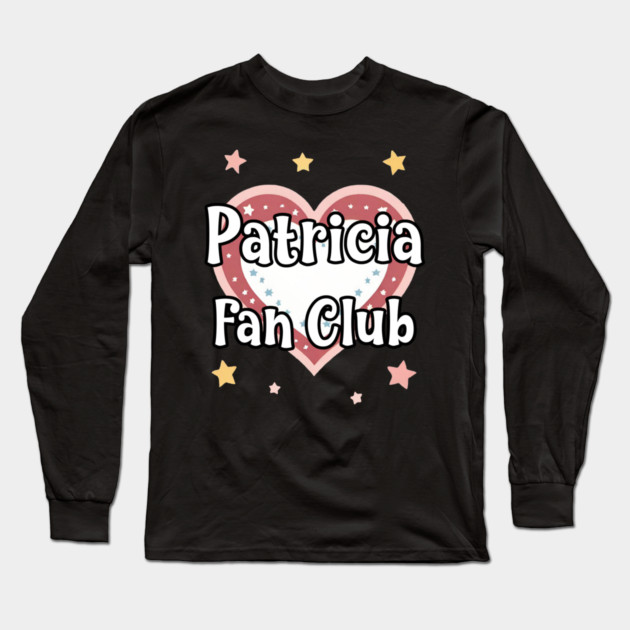 Patricia Fan Club Long Sleeve T-Shirt by Grave Digs