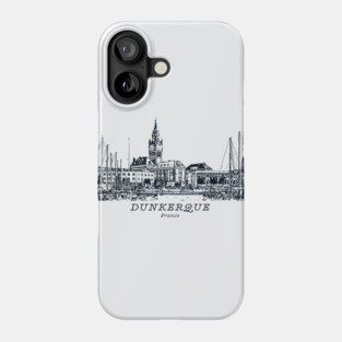 Dunkerque - France Phone Case