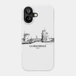 La Rochelle - France Phone Case