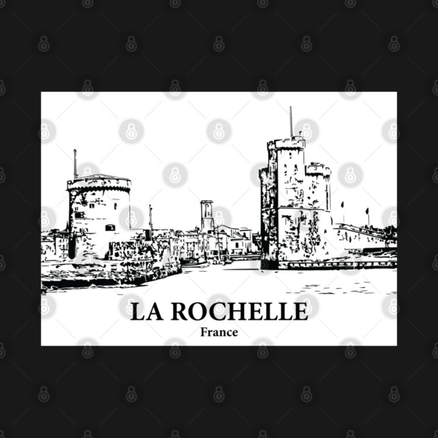 La Rochelle - France by Lakeric