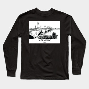 Mérignac - France Long Sleeve T-Shirt