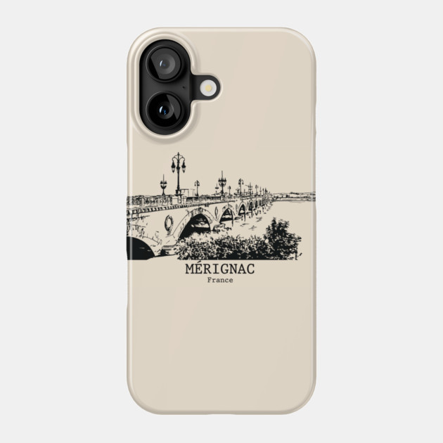 Mérignac - France Phone Case by Lakeric