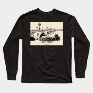 Mérignac - France Long Sleeve T-Shirt