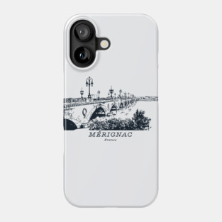 Mérignac - France Phone Case