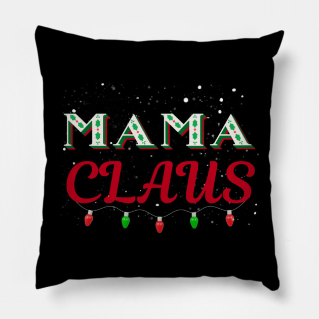 Mama Claus Christmas Lights Holly Snow Night Pillow by Creatifly Graphic Tees