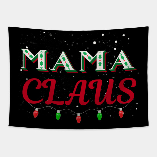 Mama Claus Christmas Lights Holly Snow Night Tapestry by Creatifly Graphic Tees