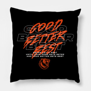 Good Better Best Pillow