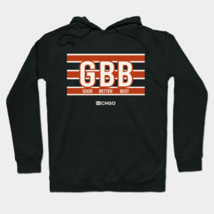 Good Better Best Hoodie