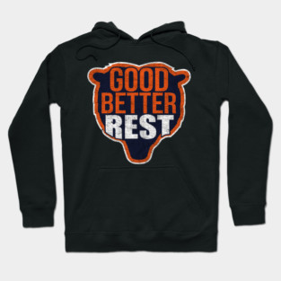 Good Better Best Hoodie