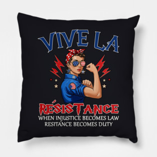 Resistance Becomes Duty Pillow