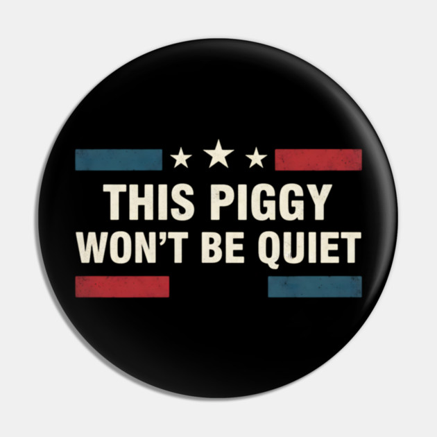 This Piggy Won’t Be Quiet – Anti Trump Feminist Protest USA Flag Pin by ArtistTee ⭐⭐⭐⭐⭐