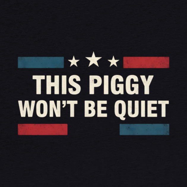 This Piggy Won’t Be Quiet – Anti Trump Feminist Protest USA Flag by ArtistTee ⭐⭐⭐⭐⭐