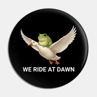 We Ride at Dawn Pin