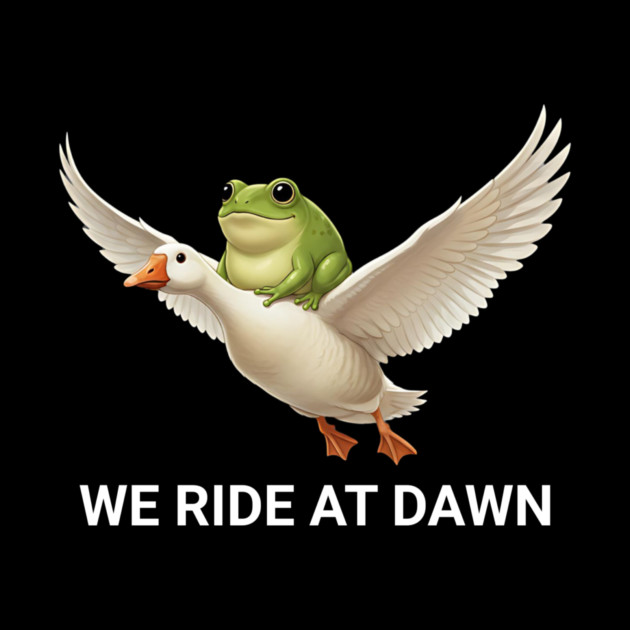 We Ride at Dawn by ArtistTee ⭐⭐⭐⭐⭐