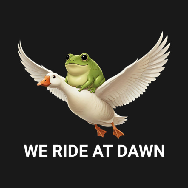 We Ride at Dawn by ArtistTee ⭐⭐⭐⭐⭐