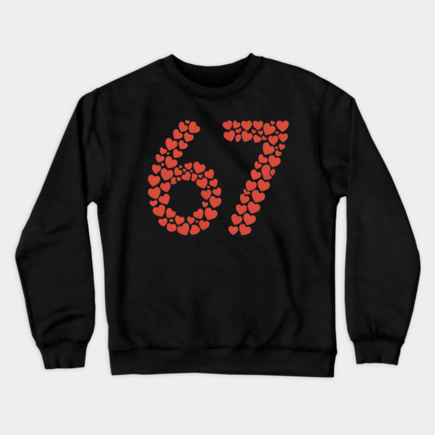 Valentine’s Day 67 Heart Filled Number – Funny Six Seven Meme Gift Crewneck Sweatshirt by ArtistTee ⭐⭐⭐⭐⭐
