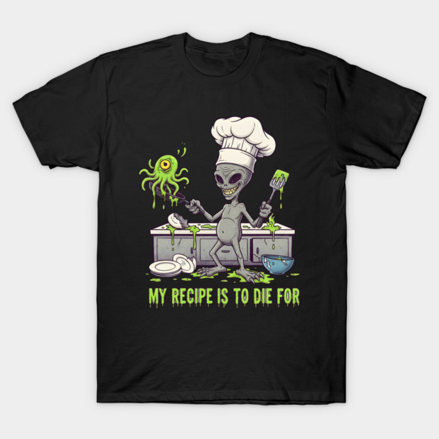 Recipe to die for T-Shirt by Randy 's Store