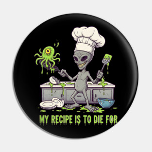 Recipe to die for Pin