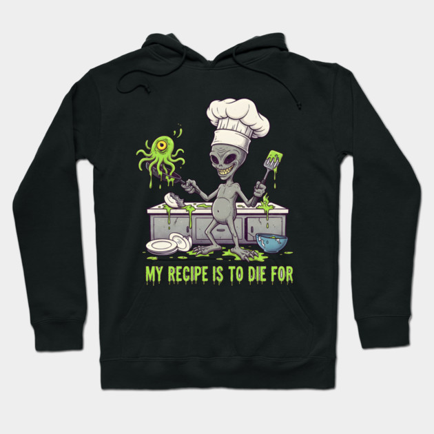 Recipe to die for Hoodie by Randy 's Store