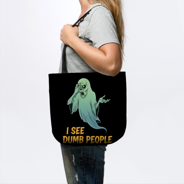 I see Dumb People by Randy 's Store