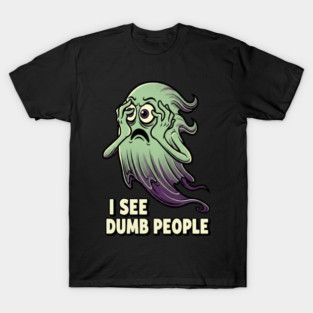 Dumb People v2 T-Shirt
