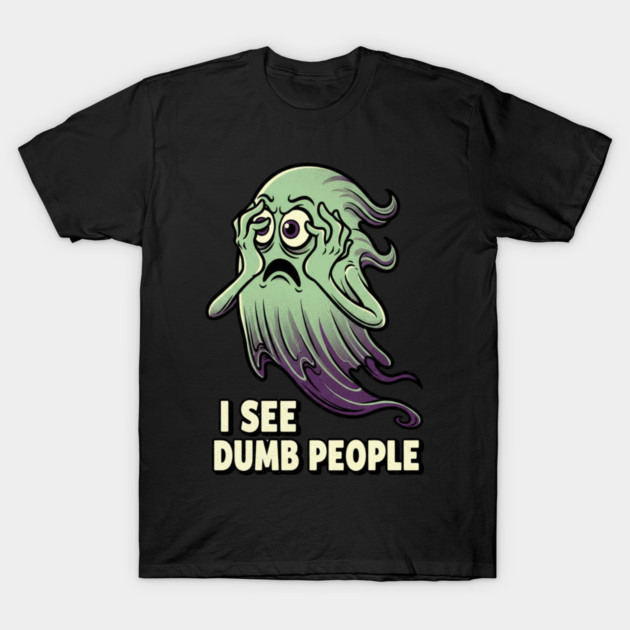 Dumb People v2 T-Shirt by Randy 's Store